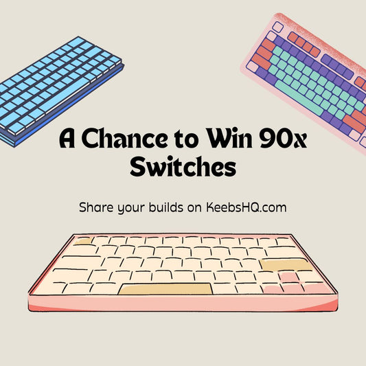 KeebsHQ Contest: Chance to Win 90x Switches