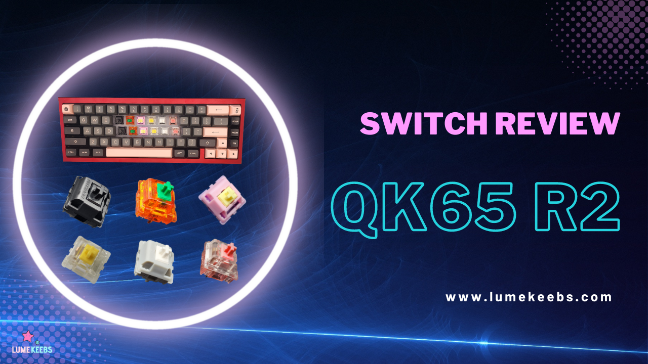 Video Sound Test: Expensive vs Cheap switches on QK65 R2 - Worth it?